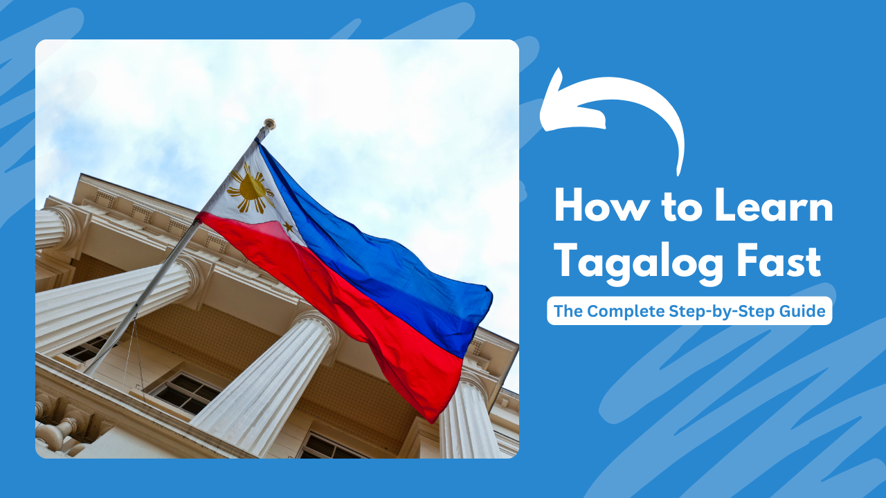 How to Learn Tagalog Fast: The Complete Step-by-Step Guide - Cooljugator