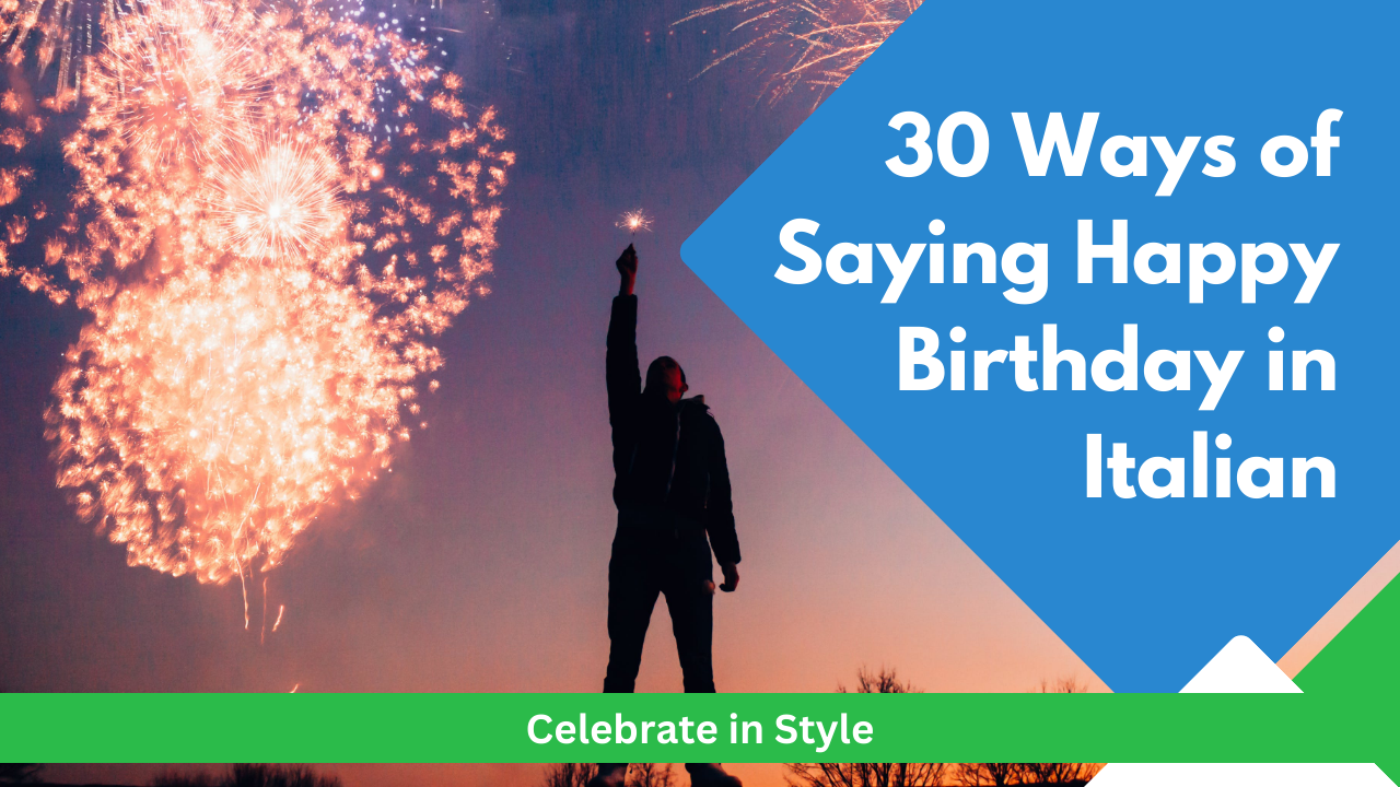 30-ways-of-saying-happy-birthday-in-italian-cooljugator